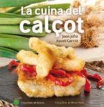 LA CUINA DEL CALÇOT | 9788490343906 | JOFRE ESPAÑOL, JOAN/GARCIA CARRION, AGUSTÍ | Llibres Parcir | Llibreria Parcir | Llibreria online de Manresa | Comprar llibres en català i castellà online