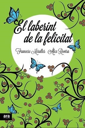 EL LABERINT DE LA FELICITAT | 9788415642336 | MIRALLES CONTIJOCH, FRANCESC/ROVIRA CELMA, ÀLEX | Llibres Parcir | Llibreria Parcir | Llibreria online de Manresa | Comprar llibres en català i castellà online