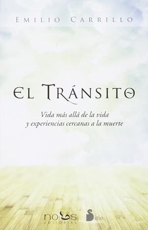 EL TRANSITO: VIDA MAS ALLÁ DE LA VIDA Y EXPERIENCIAS CERCANAS A LA MUERTE | 9788416233786 | CARRILLO, EMILIO | Llibres Parcir | Llibreria Parcir | Llibreria online de Manresa | Comprar llibres en català i castellà online
