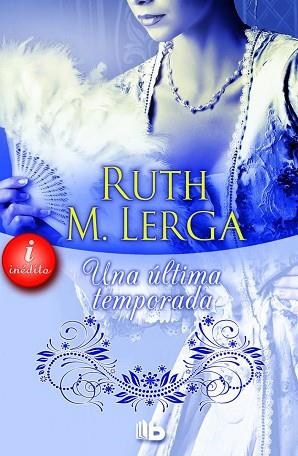 UNA ÚLTIMA TEMPORADA (SELECCIÓN RNR) | 9788490701584 | M. LERGA, RUTH | Llibres Parcir | Llibreria Parcir | Llibreria online de Manresa | Comprar llibres en català i castellà online