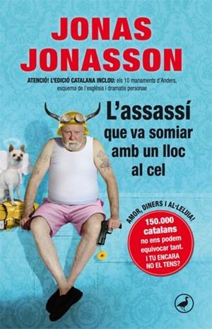L'ASSASSÍ QUE VA SOMIAR AMB UN LLOC AL CEL | 9788416528103 | JONASSON, JONAS | Llibres Parcir | Llibreria Parcir | Llibreria online de Manresa | Comprar llibres en català i castellà online