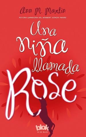 UNA NIÑA LLAMADA ROSE | 9788416075744 | MARTIN, ANN M. | Llibres Parcir | Llibreria Parcir | Llibreria online de Manresa | Comprar llibres en català i castellà online