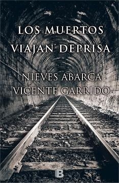 LOS MUERTOS VIAJAN DEPRISA | 9788466657815 | GARRIDO, VICENTE/ABARCA, NIEVES | Llibres Parcir | Llibreria Parcir | Llibreria online de Manresa | Comprar llibres en català i castellà online