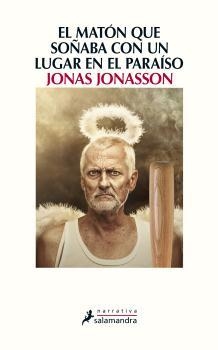 EL MATÓN QUE SOÑABA CON UN LUGAR EN EL PARAÍSO | 9788498387223 | JONASSON, JONAS | Llibres Parcir | Librería Parcir | Librería online de Manresa | Comprar libros en catalán y castellano online