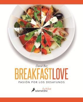 BREAKFAST LOVE | 9788416295050 | BEZ, DAVID | Llibres Parcir | Llibreria Parcir | Llibreria online de Manresa | Comprar llibres en català i castellà online