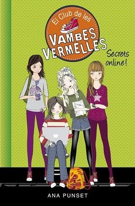 SECRETS ONLINE! (EL CLUB DE LES VAMBES VERMELLES 7) | 9788490435687 | PUNSET,ANA | Llibres Parcir | Llibreria Parcir | Llibreria online de Manresa | Comprar llibres en català i castellà online