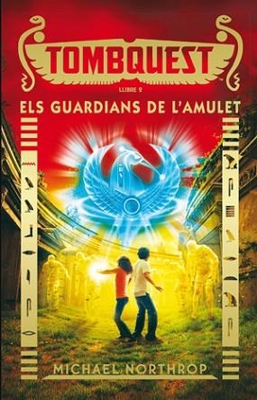 TOMBQUEST 2: ELS GUARDIANS DE L'AMULET | 9788424657932 | NORTHROP, MICHAEL | Llibres Parcir | Llibreria Parcir | Llibreria online de Manresa | Comprar llibres en català i castellà online