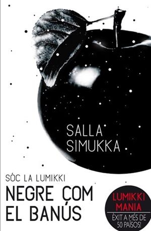 SÓC LA LUMIKKI 3: NEGRE COM EL BANÚS | 9788494185724 | SIMUKKA, SALLA | Llibres Parcir | Llibreria Parcir | Llibreria online de Manresa | Comprar llibres en català i castellà online
