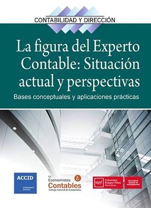 LA FIGURA DEL EXPERTO CONTABLE: SITUACIÓN ACTUAL Y PERSPECTIVAS | 9788416583195 | ACCID | Llibres Parcir | Llibreria Parcir | Llibreria online de Manresa | Comprar llibres en català i castellà online