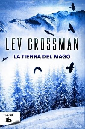 LA TIERRA DEL MAGO | 9788490701829 | GROSSMAN, LEV | Llibres Parcir | Llibreria Parcir | Llibreria online de Manresa | Comprar llibres en català i castellà online