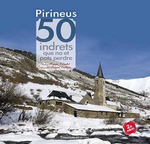 PIRINEUS. 50 INDRETS QUE NO ET POTS PERDRE | 9788490344170 | VILADOT SANTALÓ, MARTA | Llibres Parcir | Llibreria Parcir | Llibreria online de Manresa | Comprar llibres en català i castellà online