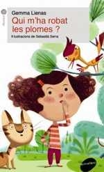 QUI M'HA ROBAT LES PLOMES ? | 9788415975779 | LIENAS, GEMMA | Llibres Parcir | Librería Parcir | Librería online de Manresa | Comprar libros en catalán y castellano online