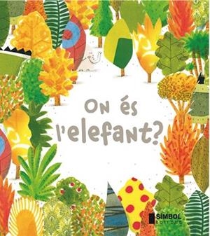 ON ÉS L'ELEFANT ? | 9788415315254 | BARROUX | Llibres Parcir | Llibreria Parcir | Llibreria online de Manresa | Comprar llibres en català i castellà online