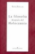 LA FILOSOFÍA DESPUÉS DEL HOLOCAUSTO | 9788472131613 | MATE RUPEREZ, MANUEL REYES | Llibres Parcir | Llibreria Parcir | Llibreria online de Manresa | Comprar llibres en català i castellà online