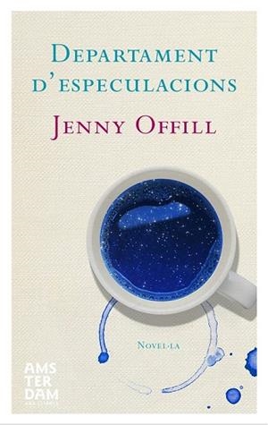 DEPARTAMENT D'ESPECULACIONS | 9788415645597 | OFFILL, JENNY | Llibres Parcir | Llibreria Parcir | Llibreria online de Manresa | Comprar llibres en català i castellà online