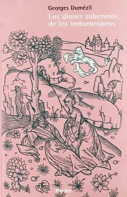 LOS DIOSES SOBERANOS DE LOS INDOEUROPEOS | 9788425420962 | DUMEZIL, GEORGES | Llibres Parcir | Llibreria Parcir | Llibreria online de Manresa | Comprar llibres en català i castellà online