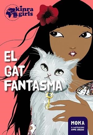 KINRA GIRLS 2. EL GAT FANTASMA | 9788424655501 | MOKA | Llibres Parcir | Librería Parcir | Librería online de Manresa | Comprar libros en catalán y castellano online