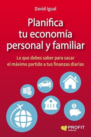 PLANIFICA TU ECONOMÍA PERSONAL Y FAMILIAR | 9788416583072 | IGUAL MOLINA, DAVID | Llibres Parcir | Llibreria Parcir | Llibreria online de Manresa | Comprar llibres en català i castellà online