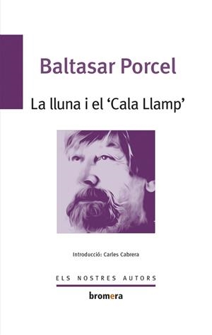 LA LLUNA I EL CALA LLAMP | 9788490265949 | PORCEL, BALTASAR | Llibres Parcir | Librería Parcir | Librería online de Manresa | Comprar libros en catalán y castellano online