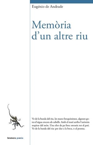 MEMÒRIA D'UN ALTRE RIU | 9788490265888 | DE ANDRADE, EUGÉNIO | Llibres Parcir | Llibreria Parcir | Llibreria online de Manresa | Comprar llibres en català i castellà online