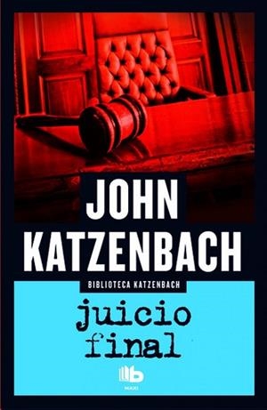 JUICIO FINAL | 9788490701874 | KATZENBACH, JOHN | Llibres Parcir | Llibreria Parcir | Llibreria online de Manresa | Comprar llibres en català i castellà online