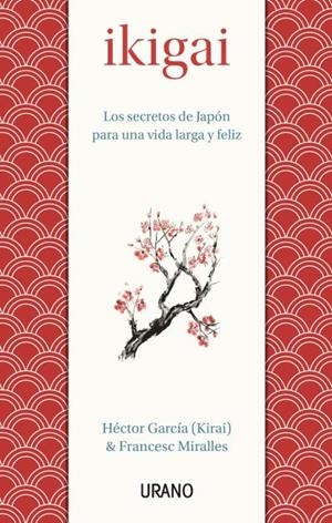 IKIGAI | 9788479539221 | MIRALLES CONTIJOCH, FRANCESC/GARCÍA, HÉCTOR | Llibres Parcir | Llibreria Parcir | Llibreria online de Manresa | Comprar llibres en català i castellà online