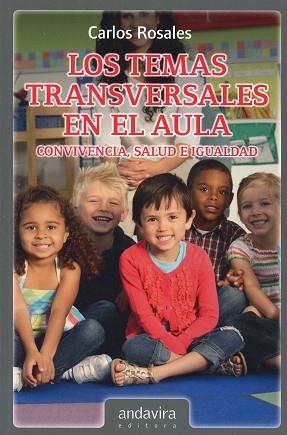 TEMAS TRANSVERSALES EN EL AULA | 9788484088769 | ROSALES , CARLOS | Llibres Parcir | Librería Parcir | Librería online de Manresa | Comprar libros en catalán y castellano online