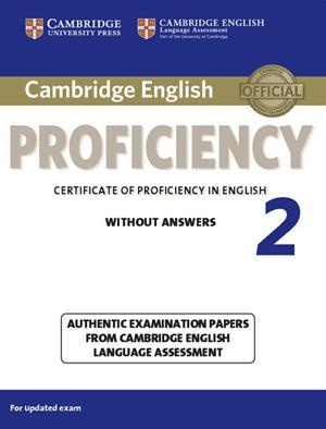 CAMBRIDGE ENGLISH: PROFICIENCY (CPE) 2 STUDENT'S BOOK WITHOUT ANSWERS | 9781107637924 | CAMBRIDGE | Llibres Parcir | Llibreria Parcir | Llibreria online de Manresa | Comprar llibres en català i castellà online