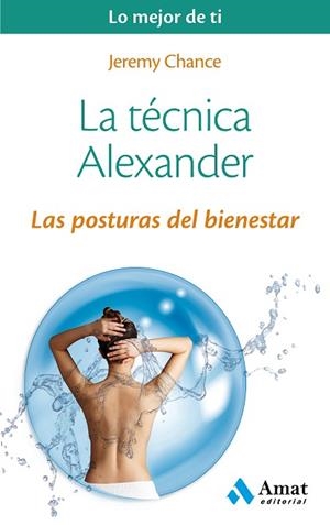 LA TÉCNICA ALEXANDER | 9788497358224 | CHANCE, JEREMY | Llibres Parcir | Librería Parcir | Librería online de Manresa | Comprar libros en catalán y castellano online