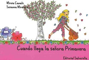 CUANDO LLEGA SEÑORA PRIMAVERA | 9788484125525 | CANALS BOTINES, MIREIA | Llibres Parcir | Llibreria Parcir | Llibreria online de Manresa | Comprar llibres en català i castellà online