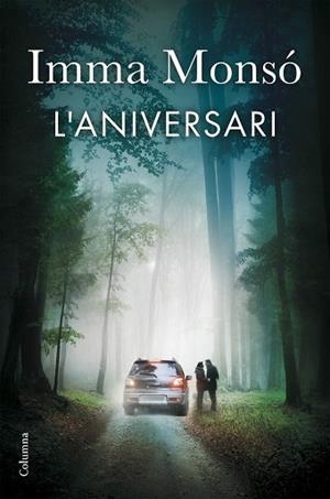 L'ANIVERSARI (NOVEL.LA) | 9788466420648 | IMMA MONSÓ | Llibres Parcir | Llibreria Parcir | Llibreria online de Manresa | Comprar llibres en català i castellà online