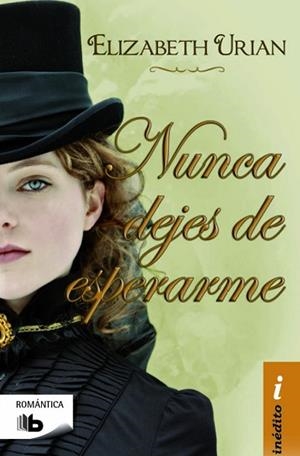 NUNCA DEJES DE ESPERARME | 9788490702024 | URIAN, ELIZABETH | Llibres Parcir | Llibreria Parcir | Llibreria online de Manresa | Comprar llibres en català i castellà online