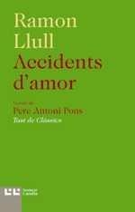 ACCIDENTS D'AMOR | 9788472268005 | LLULL, RAMON | Llibres Parcir | Llibreria Parcir | Llibreria online de Manresa | Comprar llibres en català i castellà online