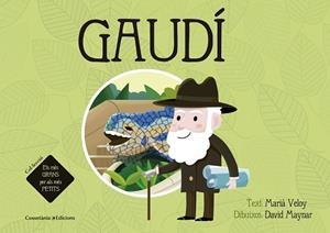 GAUDÍ (ELS MES GRANS PER ALS MES PETITS) PERSONATGES :GAUDÍ | 9788490344019 | VELOY PLANAS, MARIÀ | Llibres Parcir | Llibreria Parcir | Llibreria online de Manresa | Comprar llibres en català i castellà online
