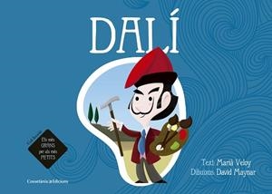 DALÍ (ELS MES GRANS PER ALS MES PETITS) PERSONATGES : DALI | 9788490344002 | VELOY PLANAS, MARIÀ | Llibres Parcir | Llibreria Parcir | Llibreria online de Manresa | Comprar llibres en català i castellà online