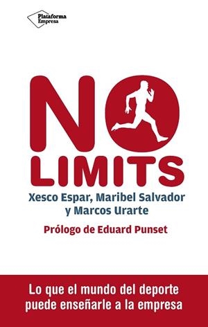 NO LIMITS | 9788416620098 | ESPAR MOYA, XESCO / SALVADOR ALCARAZ, MARIBEL / URARTE ALONSO, MARCOS | Llibres Parcir | Librería Parcir | Librería online de Manresa | Comprar libros en catalán y castellano online