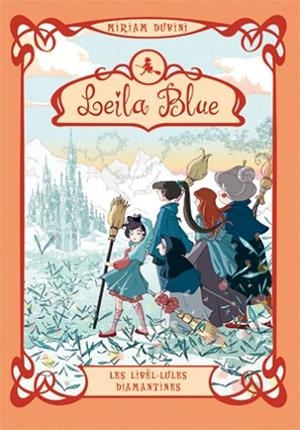 LEILA BLUE 4. LES LIBÈL·LULES DIAMANTINES | 9788424641153 | DUBINI, MIRIAM | Llibres Parcir | Librería Parcir | Librería online de Manresa | Comprar libros en catalán y castellano online