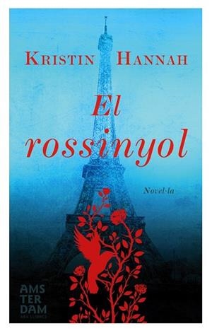 EL ROSSINYOL | 9788415645917 | HANNAH, KRISTIN | Llibres Parcir | Llibreria Parcir | Llibreria online de Manresa | Comprar llibres en català i castellà online