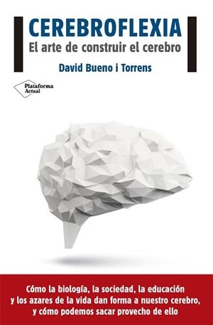 CEREBROFLEXIA | 9788416620111 | BUENO I TORRENS, DAVID | Llibres Parcir | Llibreria Parcir | Llibreria online de Manresa | Comprar llibres en català i castellà online