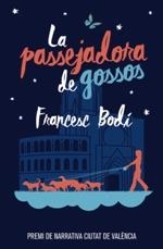 LA PASSEJADORA DE GOSSOS | 9788490265925 | BODÍ BENEITO, FRANCESC | Llibres Parcir | Llibreria Parcir | Llibreria online de Manresa | Comprar llibres en català i castellà online