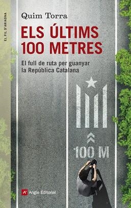 ELS ÚLTIMS 100 METRES | 9788416139996 | TORRA I PLA, QUIM | Llibres Parcir | Librería Parcir | Librería online de Manresa | Comprar libros en catalán y castellano online