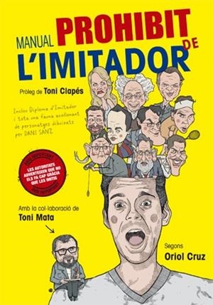 MANUAL PROHIBIT DE L'IMITADOR | 9788416528110 | CRUZ, ORIOL/MATA, TONI | Llibres Parcir | Llibreria Parcir | Llibreria online de Manresa | Comprar llibres en català i castellà online
