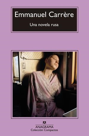 UNA NOVELA RUSA | 9788433977595 | CARRÈRE, EMMANUEL | Llibres Parcir | Llibreria Parcir | Llibreria online de Manresa | Comprar llibres en català i castellà online