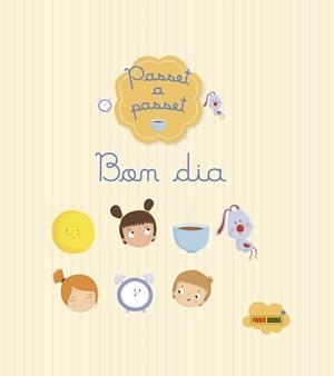 PASSET A PASSET. BON DIA | 9788490944462 | PARACHINI-DENY, JULIETTE | Llibres Parcir | Librería Parcir | Librería online de Manresa | Comprar libros en catalán y castellano online