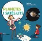 PETITS DESCOBRIMENTS : PLANETES I SATÈL.LITS | 9788447930777 | LUNA SANJUAN, MARTA | Llibres Parcir | Librería Parcir | Librería online de Manresa | Comprar libros en catalán y castellano online