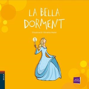 PETITS CONTES : LA BELLA DORMENT | 9788447930746 | CONTE POPULAR | Llibres Parcir | Llibreria Parcir | Llibreria online de Manresa | Comprar llibres en català i castellà online