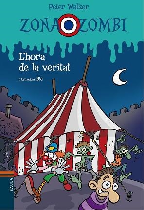 ZONA ZOMBI 13. L'HORA DE LA VERITAT | 9788447930845 | VENDRELL CORRONS, ÒSCAR | Llibres Parcir | Llibreria Parcir | Llibreria online de Manresa | Comprar llibres en català i castellà online