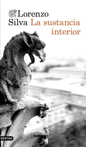 LA SUSTANCIA INTERIOR | 9788423350766 | LORENZO SILVA | Llibres Parcir | Librería Parcir | Librería online de Manresa | Comprar libros en catalán y castellano online