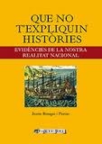 QUE NO T' EXPLIQUIN HISTÒRIES | 9788494487163 | BENAGES I PÀMIES, JAUME | Llibres Parcir | Llibreria Parcir | Llibreria online de Manresa | Comprar llibres en català i castellà online