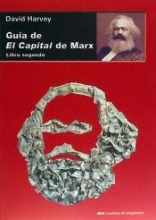GUÍA DE EL CAPITAL DE MARX. LIBRO SEGUNDO | 9788446042686 | HARVEY, DAVID | Llibres Parcir | Librería Parcir | Librería online de Manresa | Comprar libros en catalán y castellano online